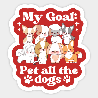 My Goal Pet All The Dogs Funny Dog Lover Cute Vintage Sticker